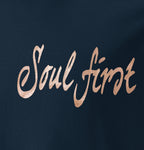 Bio-T-Shirt "Soul First" – [Unisex]
