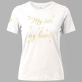 Bio-T-Shirt mit Stickerei 'My life is in my hands' I weiß [Damen]